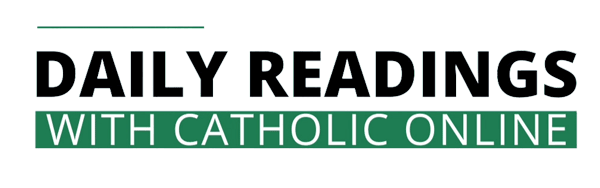 Lecture quotidienne Lectures quotidiennes avec Catholic Online